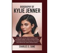 BIOGRAPHY OF KYLIE JENNER: Inside Kylie Jenner's Bold Transformation From Beauty Mogul To Silent Architect Of Gen Z’s Wellness Revolution-Discover The Untold Story Behind Her Latest Lifestyle Empire