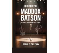 BIOGRAPHY OF MADDOX BATSON: The Athlete Who Found His Voice in Music
