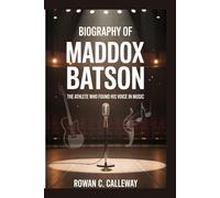 BIOGRAPHY OF MADDOX BATSON: The Athlete Who Found His Voice in Music