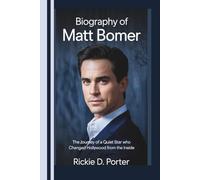 Biography of MATT BOMER: The Journey of a Quiet Star Who Changed Hollywood from the Inside