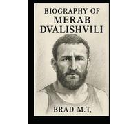 BIOGRAPHY OF MERAB DVALISHVILI: THE MACHINE