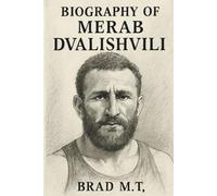 BIOGRAPHY OF MERAB DVALISHVILI: THE MACHINE