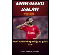 Biography Of Mohamed Salah: From Humble Beginnings to Global Icon