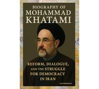 BIOGRAPHY OF MOHAMMAD KHATAMI: REFORM, DIALOGUE, AND THE STRUGGLE FOR DEMOCRACY IN IRAN