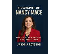 BIOGRAPHY OF NANCY MACE: FROM TRAILBLAZER AT THE CITADEL TO U.S. CONGRESS LEADER
