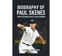 BIOGRAPHY OF PAUL SKENES: FROM CALIFORNIA ROOTS TO MLB STARDOM
