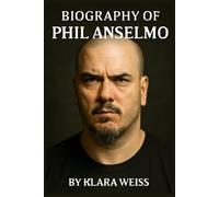 BIOGRAPHY OF PHIL ANSELMO: THE LIFE AND LEGACY OF A METAL ICON