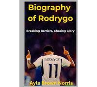 Biography of Rodrygo: Breaking Barriers, Chasing Glory