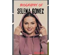 BIOGRAPHY OF SELENA GOMEZ: FROM DISNEY DARLING TO GLOBAL ICON AND MENTAL HEALTH ADVOCATE