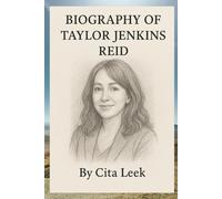 BIOGRAPHY OF TAYLOR JENKINS REID: A PATH THROUGH SUCCESS AND NARRATIVE