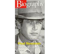 Biography - Paul Newman-Hollywood's Charmi