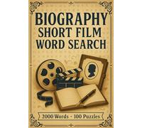Biography Short Film Word Search Puzzle Book: 100 Word Finds, 2,000 Hidden Words & Answers: Word Seek Challenge for Adults & Teens - Brain Training, ... Movies, TV, and Shorts Through Puzzles)