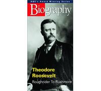 Biography - Theodore Roosevelt-Roughrider
