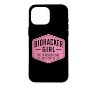Biohacker Girl Like A Regular Only Cooler Funny Biohacking Case for iPhone 16 Pro Max