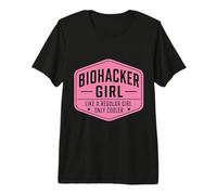 Biohacker Girl Like A Regular Only Cooler Funny Biohacking Premium T-Shirt