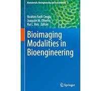 Bioimaging Modalities in Bioengineering: 9 (Biomaterials, Bioengineering and Sustainability, 9)