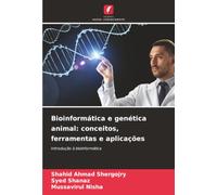 Bioinformática e genética animal: conceitos, ferramentas e aplicações: Introdução à bioinformática