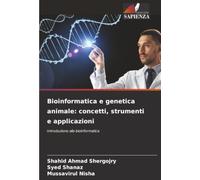 Bioinformatica e genetica animale: concetti, strumenti e applicazioni: Introduzione alla bioinformatica