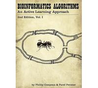 Bioinformatics Algorithms: An Active Learning Approach, 2nd Ed. Vol. 1