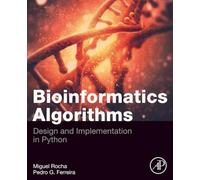 Bioinformatics Algorithms: Design and Implementation in Python
