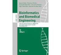 Bioinformatics and Biomedical Engineering: 12th International Conference, IWBBIO 2025, Gran Canaria, Spain, July 16-18, 2025, Proceedings, Part I (Lecture Notes in Computer Science, 16050)