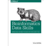 Bioinformatics Data Skills: Reproducible and Robust Research with Open Source Tools