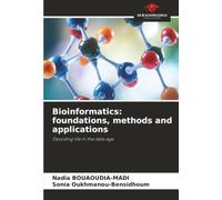 Bioinformatics: foundations, methods and applications: Decoding life in the data age