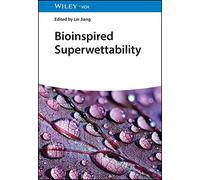 Bioinspired Superwettability, 3 Volumes