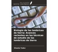 Biología de las lombrices de tierra: Avances recientes en las técnicas de estudio de las lombrices de tierra