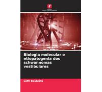 Biologia molecular e etiopatogenia dos schwannomas vestibulares
