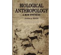 Biological Anthropology: A New Synthesis