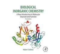 Biological Inorganic Chemistry: A New Introduction to Molecular Structure and Function
