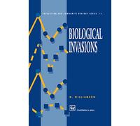 Biological Invasions: 15 (Population and Community Biology Series, 15)