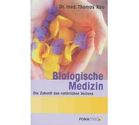 Biological Medicine - The Future of Natural Healing