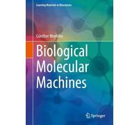 Biological Molecular Machines (Learning Materials in Biosciences)