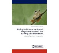 Biological Precursor Based Cognition Method For Earthquake Prediction: Biological Signals and Interpretation