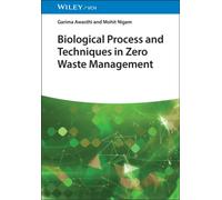 Biological Processes and Techniques in Zero Waste Management