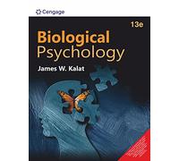 BIOLOGICAL PSYCHOLOGY, 13TH EDITION