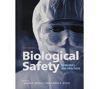 Biological Safety: Principles and Practices (ASM Books)