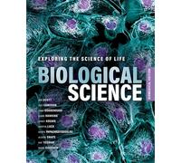 Biological Science: Exploring the Science of Life, Biomedical Edition