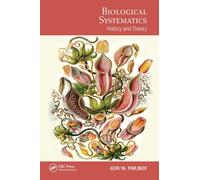 Biological Systematics : History and Theory