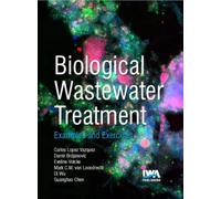 Biological Wastewater Treatment: Principles, Modelling and Design : Examples & Exercises