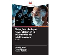 Biologie chimique: Révolutionner la découverte de médicaments