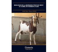 BIOLOGIE DE LA REPRODUCTION DU BOUC AU SAHEL DU BURKINA FASO