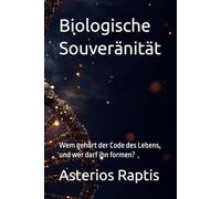 Biologische Souveränität: Wem gehört der Code des Lebens, und wer darf ihn formen? (Das unsterbliche Muster)