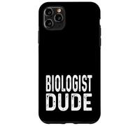 Biologist Dude Distressed Biology Micro Ecologist Ecology Case for iPhone 11 Pro Max