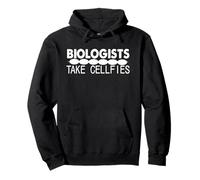Biologists Take Cellfies Funny Science Humor Pullover Hoodie