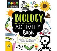Biology Activity Book: Activities About Humans, Plants and Animals (STEM Starters for Kids): 1