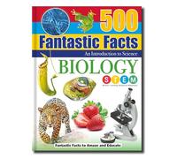 Biology: An Introduction to Science (500 Fantastic Facts)