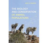 Biology and Conservation of Animal Populations